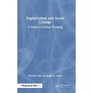 Digitalization and Social Change: A Guide in Critical Thinking