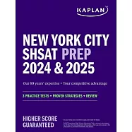 New York City Shsat Prep 2024 & 2025: 3 Practice Tests + Proven Strategies + Review