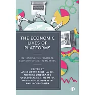 The Economic Life of Platforms: Rethinking the Political Economy of Digital Markets