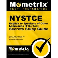 NYSTCE English to Speakers of Other Languages (116) Secrets Study Guide: NYSTCE Test Review for the New York State