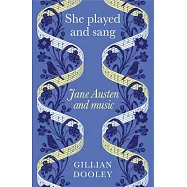 She Played and Sang: Jane Austen and Music