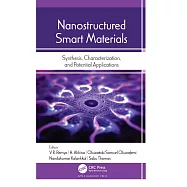 Nanostructured Smart Materials: Synthesis, Characterization, and Potential Applications