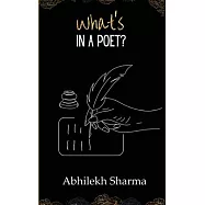 What&rsquo;s in a Poet?
