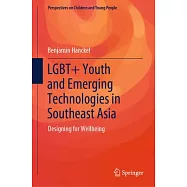 Lgbt+ Youth and Emerging Technologies in Southeast Asia: Designing for Wellbeing