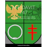 Affidavit 747: 747 Facts From The Ten Year Curriculum Vitae of Asafoatse Nii Adama Djata (Laremy Wade): 2013-2023.