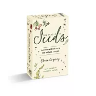 The Magic of Seeds Card Deck: 52 Ways to Grow Flowers and Herbs from Seed