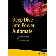 Deep Dive Into Power Automate: Learn by Example