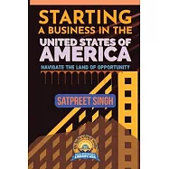 Starting a Business in the United States of America: Navigate the Land of Opportunity