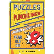 Puzzles & Punchlines: Jokes & Activities for 8 Year Old Kids