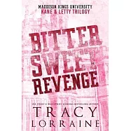 Bitter Sweet Revenge: Kane & Letty Trilogy