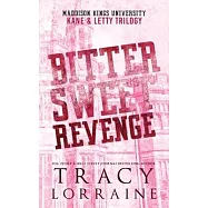 Bitter Sweet Revenge: Kane & Letty Trilogy