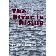 The River Is Rising