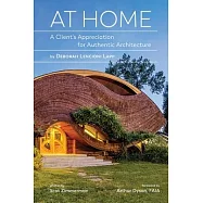 At Home: A Client’s Appreciation for Authentic Architecture