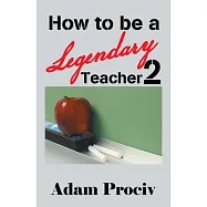 How to be a Legendary Teacher 2