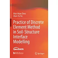 Practice of Discrete Element Method in Soil-Structure Interface Modelling