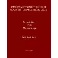 Improvements in Efficiency of Yeasts for Ethanol Production