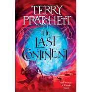 The Last Continent: A Discworld Novel