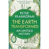 The Earth Transformed: An Untold History