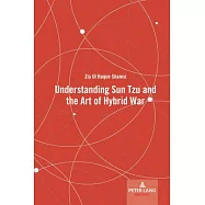 Understanding Sun Tzu and the Art of Hybrid War