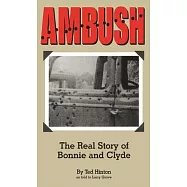 Ambush: The Real Story of Bonnie and Clyde