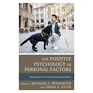 The Positive Psychology of Personal Factors: Implications for Understanding Disability