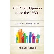 US Public Opinion since the 1930s: Galluping through History