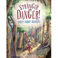 Stranger Danger! Harry Bunny Beware!