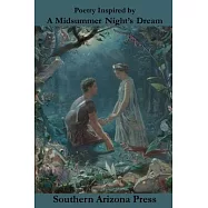 Poetry Inspired by A Midsummer Night&rsquo;s Dream