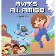 Ava&rsquo;s A.I. Amigo