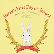 Betsy&rsquo;s First Day of School