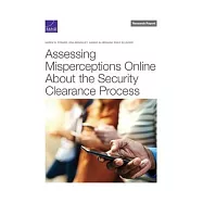 Assessing Misperceptions Online About the Security Clearance Process