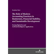 The Role of Modern Accounting Practices in Businesses, Financial Stability, and Sustainable Development: During Digital