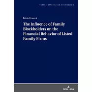 The Influence of Family Blockholders on the Financial Behavior of Listed Family Firms
