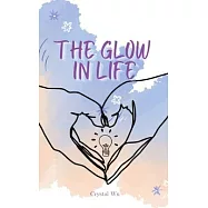 The Glow in Life