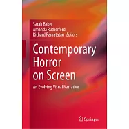 Contemporary Horror on Screen: An Evolving Visual Narrative