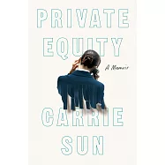 Private Equity: A Memoir