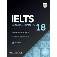 Ielts 18 General Training Student&rsquo;s Book with Answers with Audio with Resource Bank: Authentic Practice Tests