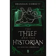 The Thief and the Historian: Book One of the Runetree Chronicles