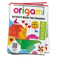 Origami: Step-By-Step Introduction to the Art of Paper-Folding: Level 1: Beginners