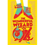 The Wonderful Wizard of Oz