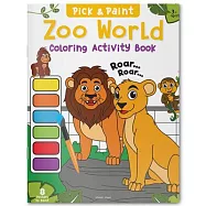 Pick and Paint Coloring Book: Zoo World