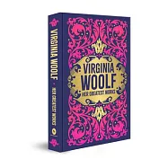 Virginia Woolf: Her Greatest Works