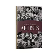 World&rsquo;s Greatest Artists: Biographies of Inspirational Personalities for Kids
