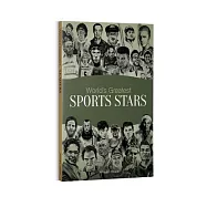 World&rsquo;s Greatest Sports Stars: Biographies of Inspirational Personalities for Kids