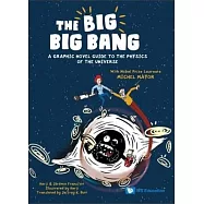 Big Bangs and Black Holes: A Graphic Novel Guide to the Universe