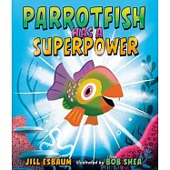 Parrotfish Has a Superpower