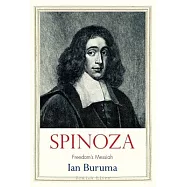 Spinoza: Freedom’s Messiah