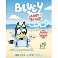 Bluey&rsquo;s Beach: An Activity Book