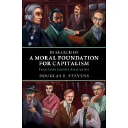 In Search of a Moral Foundation for Capitalism: From Adam Smith to Amartya Sen