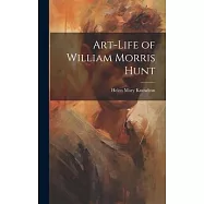Art-Life of William Morris Hunt